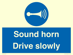 Sound horn Drive slowly